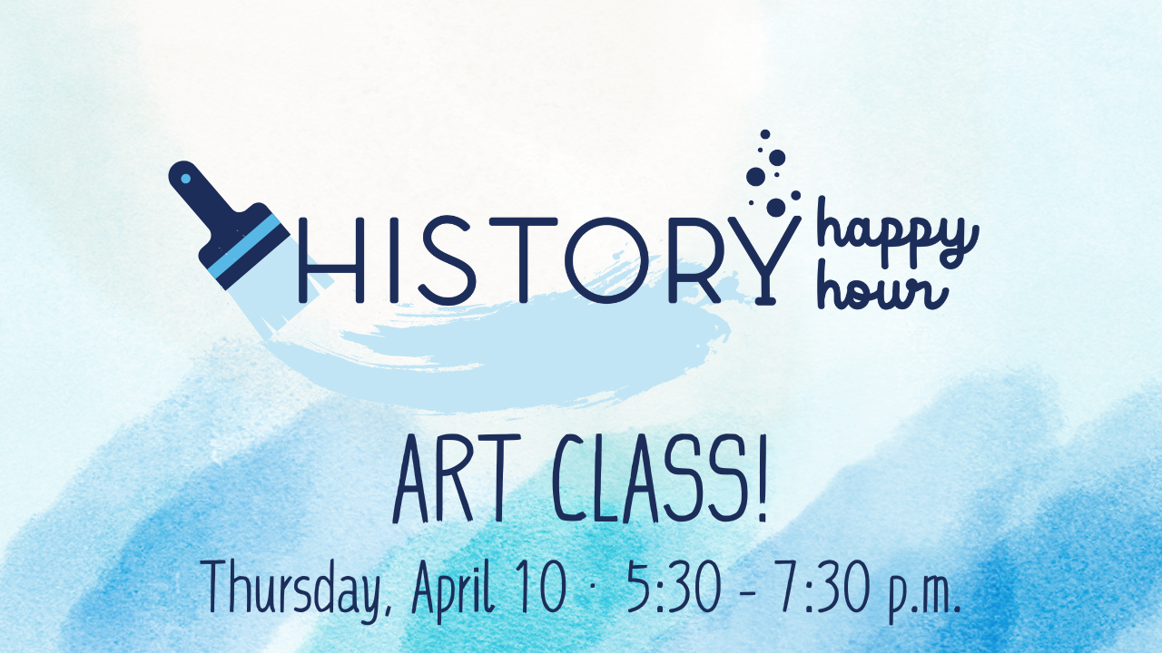 History Happy Hour Art Class