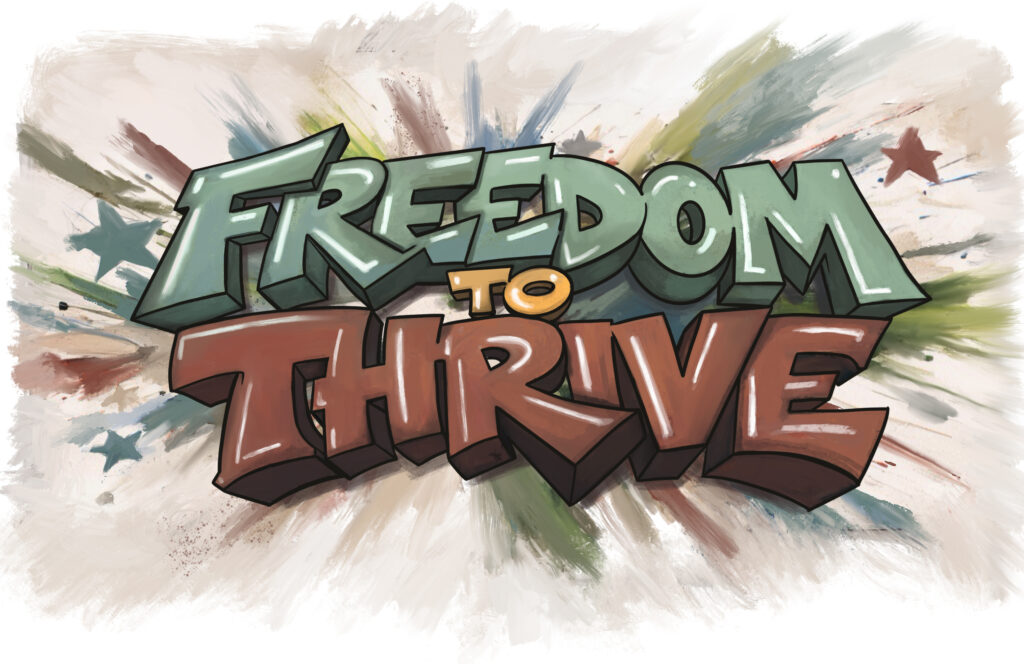Freedom to Thrive, Logo Artwork Designed by Johnny Larson.